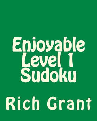 Carte Enjoyable Level 1 Sudoku: A Collection of Large Print Sudoku Puzzles Rich Grant
