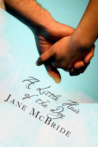 Könyv A Little Hair of the Dog Jane McBride