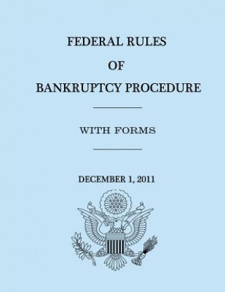 Książka Federal Rules of Bankruptcy Procedure - December 1, 2011 United States Government