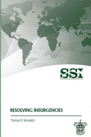 Knjiga Resolving Insurgencies Thomas R Mockaitis