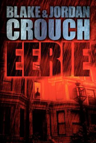 Kniha Eerie Blake Crouch