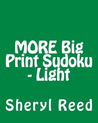 Buch MORE Big Print Sudoku - Light: Large Grid Sudoku Puzzles Sheryl Reed