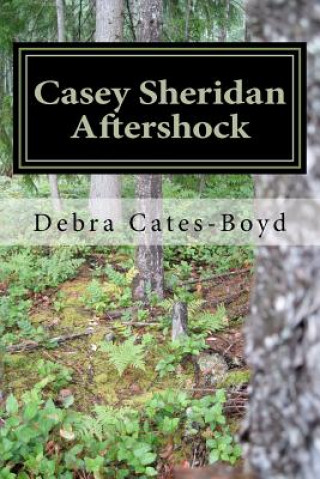 Könyv Casey Sheridan Aftershock Debra Cates-Boyd
