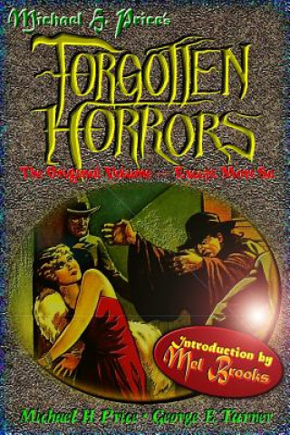 Könyv Forgotten Horrors: The Original Volume -- Except More So Michael H Price