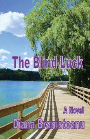 Knjiga The Blind Luck Diana Branisteanu