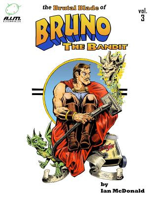 Carte The Brutal Blade of Bruno the Bandit Vol. 3 Ian McDonald