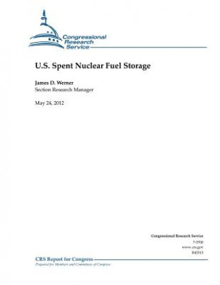 Carte U.S. Spent Nuclear Fuel Storage James D Werner