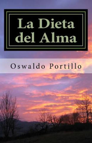 Książka La Dieta del Alma: Meditaciones de un Sensei Oswaldo J Portillo