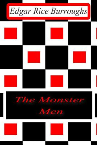 Knjiga The Monster Men Edgar Rice Burroughs