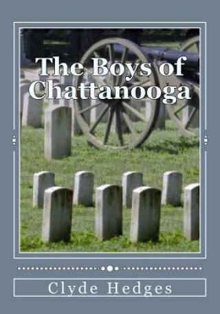 Kniha The Boys of Chattanooga Clyde Hedges