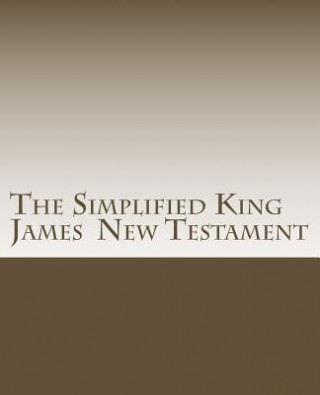 Könyv Simplified King James New Testament S David Ross