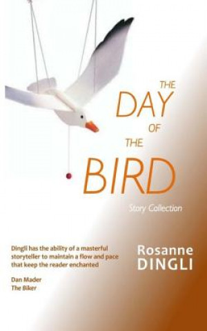 Kniha Day of the Bird Rosanne Dingli