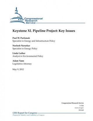 Könyv Keystone XL Pipeline Project: Key Issues Paul W Parfomak