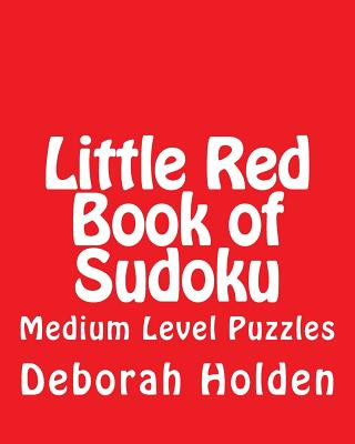 Книга Little Red Book of Sudoku: Medium Level Puzzles Deborah Holden