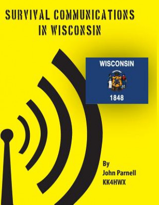 Kniha Survival Communications in Wisconsin John Parnell