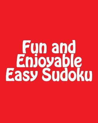 Kniha Fun and Enjoyable Easy Sudoku: Easy to Read, Large Grid Puzzles Praveen Puri