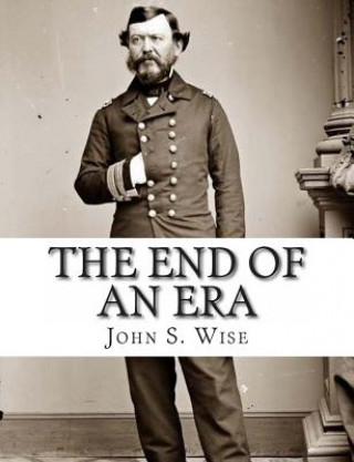 Könyv The End of An Era John S Wise