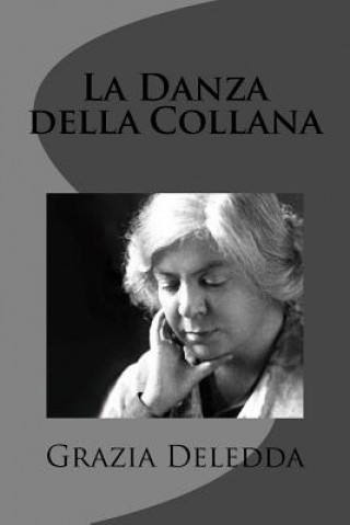 Könyv La Danza della Collana Grazia Deledda