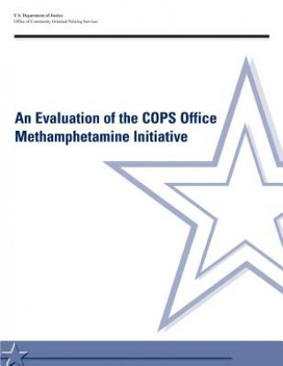 Könyv An Evaluation of the COPS Office Methamphetamine Initiative U S Department Of Justice