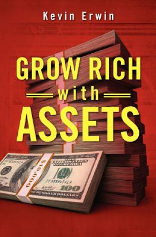 Boek Grow Rich With Assets Kevin Erwin