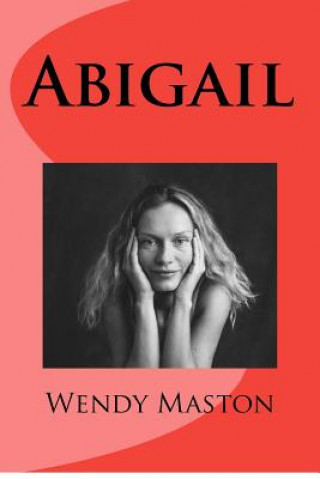 Knjiga Abigail Mrs Wendy a Maston
