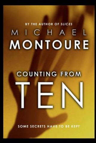 Kniha Counting From Ten: Tenth Anniversary Edition Michael Montoure