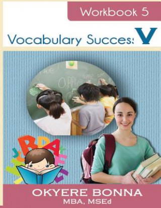 Kniha Vocabulary Success v: Book 5 Okyere Bonna