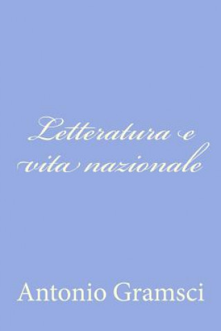 Książka Letteratura e vita nazionale Antonio Gramsci