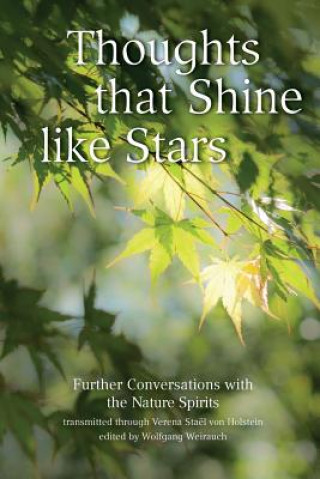Kniha Thoughts that Shine like Stars: Further conversations with the Nature Spirits Verena Stael Von Holstein