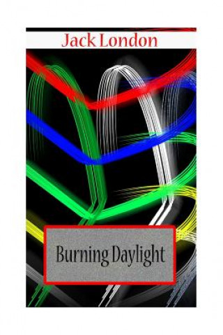 Knjiga Burning Daylight Jack London