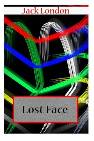 Kniha Lost Face Jack London