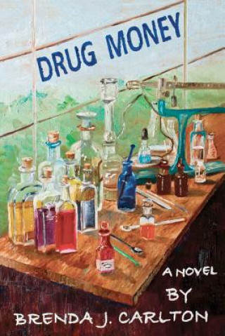 Книга Drug Money Brenda J Carlton