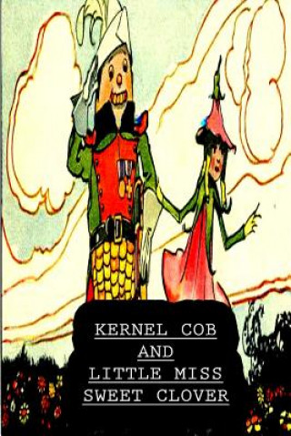 Książka Kernel Cob And Little Miss Sweet Clover George Mitchel