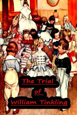 Kniha The Trial of William Tinkling Charles Dickens