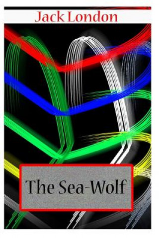 Knjiga The Sea-Wolf Jack London