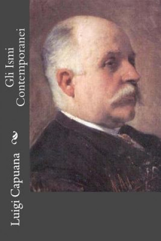 Knjiga Gli Ismi Contemporanei Luigi Capuana