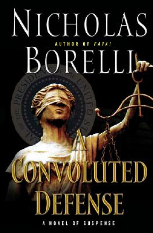 Książka A Convoluted Defense Nicholas Borelli