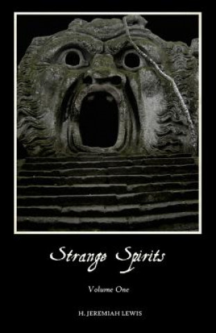 Könyv Strange Spirits H Jeremiah Lewis