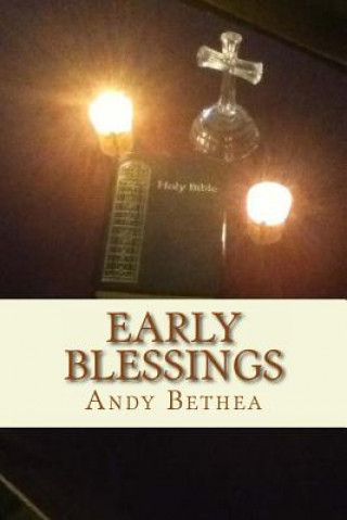 Kniha Early Blessings Andy C Bethea