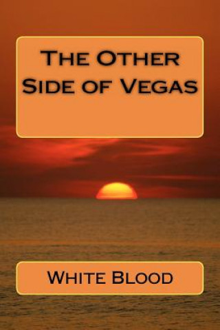 Kniha The Other Side of Vegas White Blood