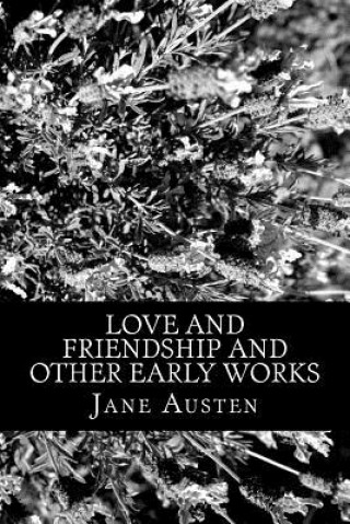 Kniha Love and Friendship and Other Early Works Jane Austen