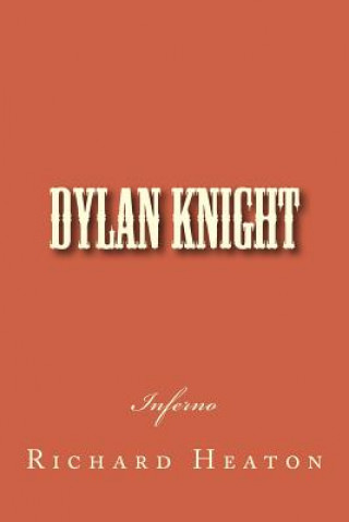 Carte Dylan Knight: Inferno Richard Heaton Jr