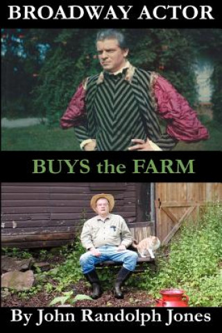 Carte Broadway Actor Buys the Farm MR John Randolph Jones