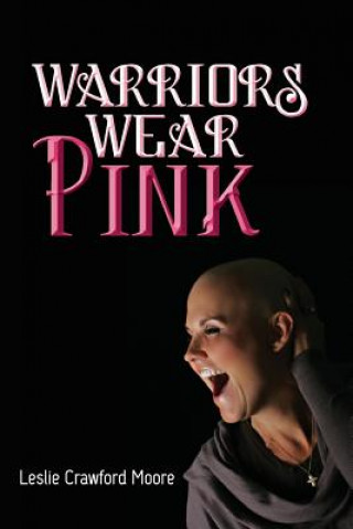 Carte Warriors Wear Pink Leslie Crawford Moore