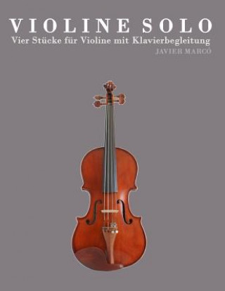 Könyv Violine Solo: Vier St Javier Marco