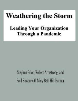 Kniha Weathering the Storm: Leading Your Organization Through a Pandemic Stephen Prior