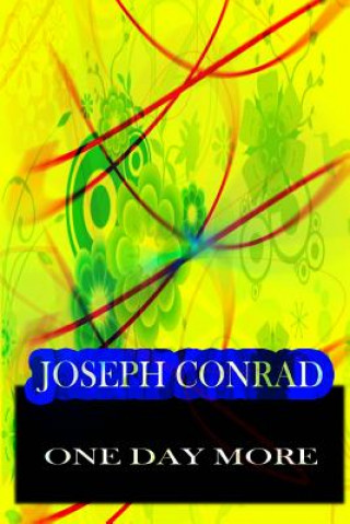 Kniha One Day More Joseph Conrad