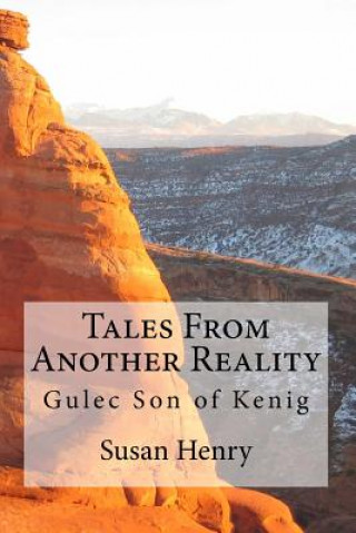 Carte Tales From Another Reality: Gulec Son of Kenig Mrs Susan Henry