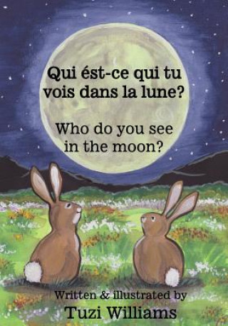 Carte Who do you see in the moon? / Qui ést-ce qui tu vois dans la lune? Tuzi Williams