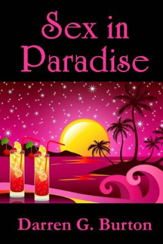 Könyv Sex in Paradise Darren G Burton